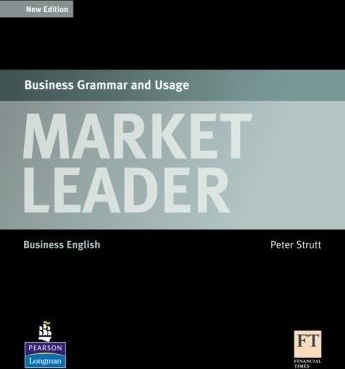 Market Leader: Business Grammar and Usage