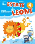 Un'estate da leoni 4. Percorsi multidisciplinari per le vacanze