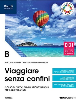 Viaggiare senza confini. Vol. B. Per il quinto anno delle Scuole superiori