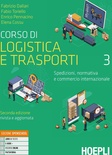 Corso di logistica e trasporti 3. Spedizioni, normativa e commercio internazionale