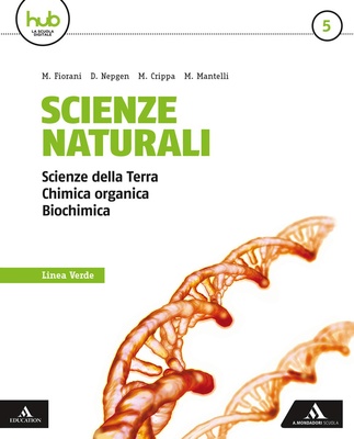 Scienze naturali. Linea verde. Vol. 5. Per i Licei e gli Ist. magistrali