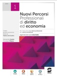 Percorsi professionali di diritto ed economia 1