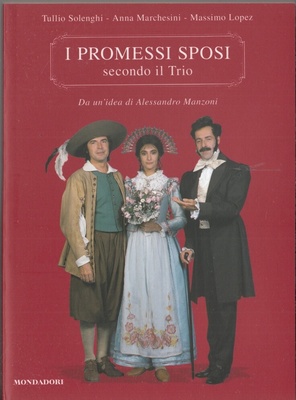I promessi sposi secondo il Trio