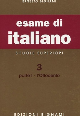 Esame di italiano Vol. 3/1. L'Ottocento. Scuole superiori