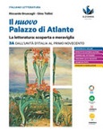 Il nuovo palazzo di Atlante. La letteratura Vol 3A