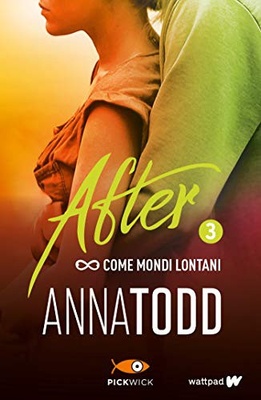 Come mondi lontani. After vol.3