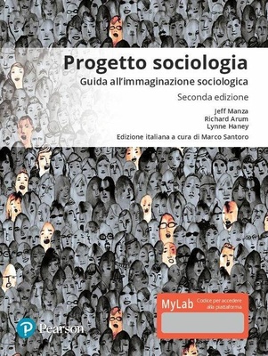 Progetto sociologia. Guida all'immaginazione sociologica. Ediz. mylab