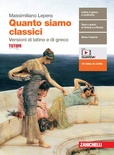 Quanto siamo classici. Versioni di latino e di greco.