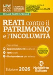 L(a)w Content. Manuali superiori tematici. Reati contro il patrimonio e l'incolumità per il concorso di Magistratura e per i concorsi superiori di procuratore