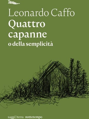Quattro capanne o della semplicità