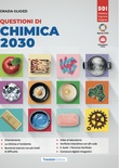 Questioni di chimica 2030. Per le Scuole superiori
