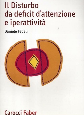 Il disturbo da deficit d'attenzione e iperattività