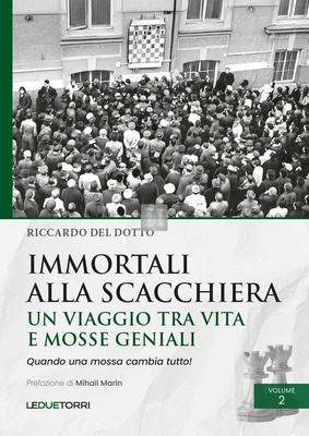 immortali alla scacchiera vol 2