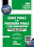 Codice penale e di procedura penale e leggi complementari. Aggiornato con la Legge sicurezza (24 aprile 2026, n. 54)