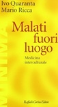 Malati fuori luogo. Medicina interculturale