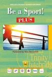 Be a Sport! PLUS