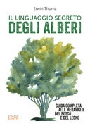 linguaggio segreto degli alberi