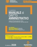 Manuale breve di diritto amministrativo 2026. Esame orale avvocato, concorsi pubblici e università.