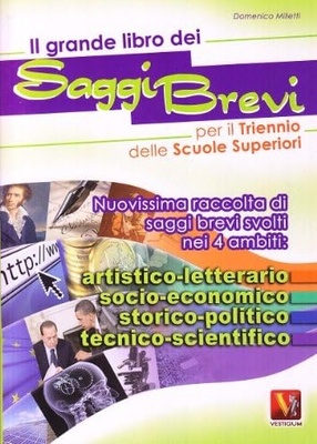 Il grande libro dei saggi brevi per il triennio