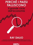Perché i Paesi falliscono. Il grande ciclo dell'economia
