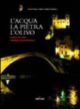 acqua , la pietra , l'olivo