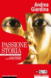 Passione storia. Con Geografia-Atlante storico