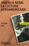 America nera: la cultura afroamericana