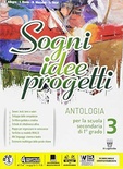 Sogni, idee, progetti. Plus. Antologia. Competenze