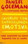 Lavorare con intelligenza emotiva