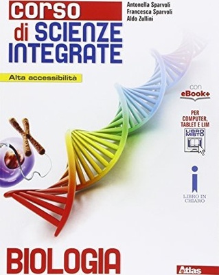 Corso di scienze integrate. Biologia