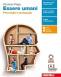 Essere umani. Psicologia e Pedagogia. Per il biennio delle Scuole superiori