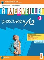 MERVEILLE! PARCOURS A2. vol 3
