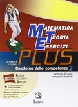 Matematica teoria esercizi. Plus. Vol. 2: Aritmetica-Mi preparo per interrogazione-Quaderno competenze