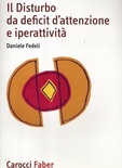 Il disturbo da deficit d'attenzione e iperattività