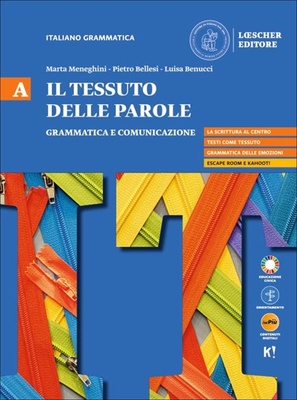 Il tessuto delle parole. Per il biennio vol. A-B