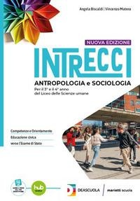 Antropologia e sociologia. Per il 5° anno del liceo delle Scienze umane