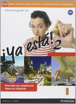 ¡Ya esta. Per le Scuole superiori! Con e-book. Con espansione online vol. 2