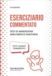 eserciziario commentato . area medico sanitaria
