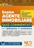 Esame agente immobiliare 2026. Quiz commentati per l'abilitazione alla professione. Nuova ediz. Con espansione online