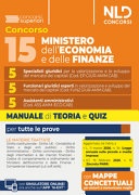 Concorso 15 posti Ministero dell'Economia e delle Finanze. 5 specialisti giuridici, 5 funzionari giuridici esperti, 5 assistenti amministrativi. Manuale di teoria