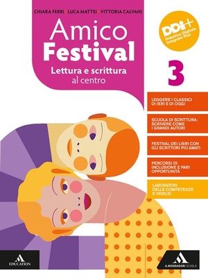 Amico Festival. Lettura e scrittura al centro. Con Strumenti per l'esame di stato