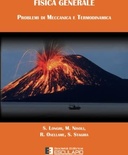 Fisica generale. Problemi di meccanica e termodinamica