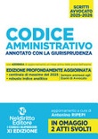 Codice amministrativo annotato con la giurisprudenza per l'esame di avvocato 2025-2026
