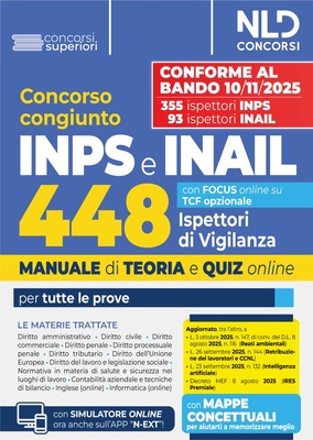 Concorso 448 INPS Ispettori di Vigilanza INPS-INAIL. Manuale per la preparazione a tutte le prove di concorso con teoria e quiz. Con espansione online