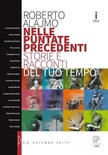 Nelle puntate precedenti. Storie e racconti del tuo tempo. Per le Scuole superiori
