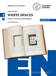 White spaces. Vol. 1. Culture, literature and languages. Ediz. blu