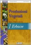 Corso di produzioni vegetali 1. Tecniche e tecnologie applicate