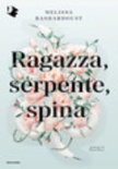 Ragazza, serpente, spina