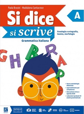 Si dice si scrive. LibroLAB. Vol. A-B. Per la Scuola media