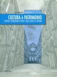 CULTURA è PATRIMONIO. Fruizione e conservazione di risorse e valori comuni sul territorio